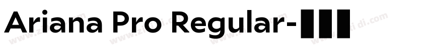 Ariana Pro Regular字体转换
